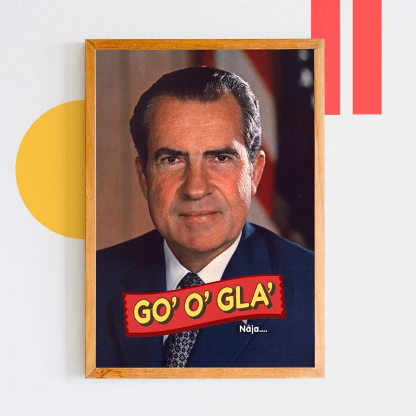 En poster med ett porträtt av Richard Nixon med texten "Go' O' Gla' Nåja..."