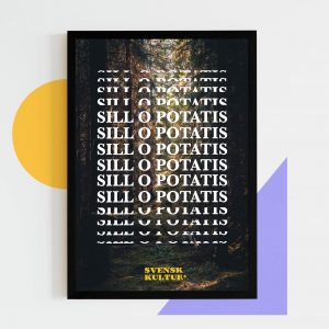 En tätvuxen skog med texten "sill o potatis" "svensk kultur*"